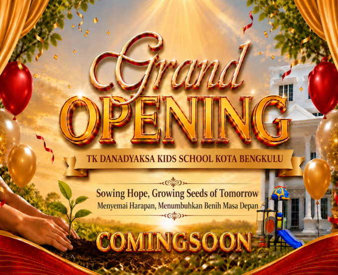 TK Danadyaksa Kids School Kota Bengkulu Segera Gelar Grand Opening, Hadirkan Penampilan Bakat Anak Dan Dooprize Menarik